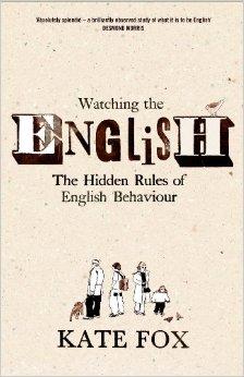 Seller image for Watching the English: The Hidden Rules of English Behaviour for sale by Alpha 2 Omega Books BA