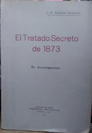 El Tratado Secreto de 1873. Su documentación