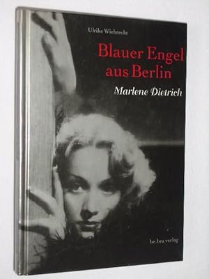 Seller image for Blauer Engel aus Berlin. Marlene Dietrich for sale by Fast alles Theater! Antiquariat fr die darstellenden Knste