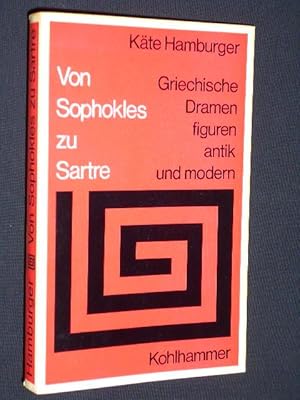 Imagen del vendedor de Von Sophokles zu Sartre. Griechische Dramenfiguren, antik und modern. a la venta por Fast alles Theater! Antiquariat fr die darstellenden Knste