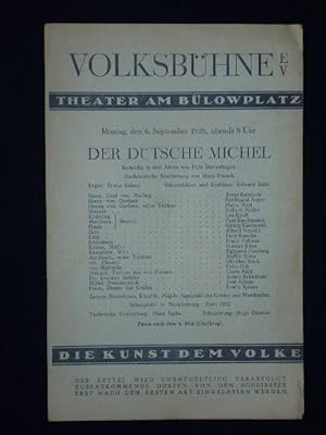 Imagen del vendedor de Volksbhne - Theater am Blowplatz 6.9.1926. Programmzettel DER DTSCHE MICHEL v. Fritz Stavenhagen. Regie: Erwin Kalser, Bhnenbild/ Kostme: Edward Suhr, techn. Einr.: Hans Sachs. Mit Ernst Karchow, Albert Venohr, Steffie Spira, Ferdinand Asper, G. Bck a la venta por Fast alles Theater! Antiquariat fr die darstellenden Knste