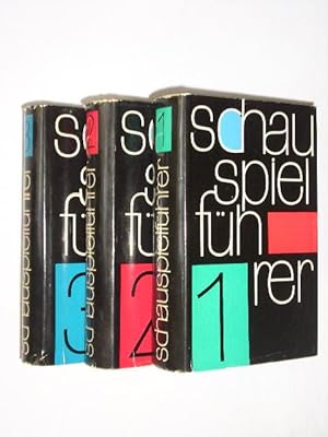 Schauspielführer in drei Bänden. Herausgegeben von Karl Heinz Berger, Kurt Böttcher, Ludwig Hoffm...