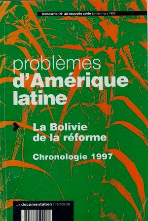 Bild des Verkufers fr Revue "Problmes d'Amrique Latine" Trimestriel n 28 de janvier-mars 1998 - La Bolivie de la rforme - Chronologie 1997 zum Verkauf von LES TEMPS MODERNES