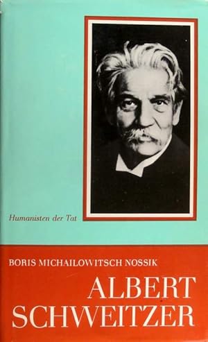 Albert Schweitzer. Ein Leben für die Menschlichkeit.