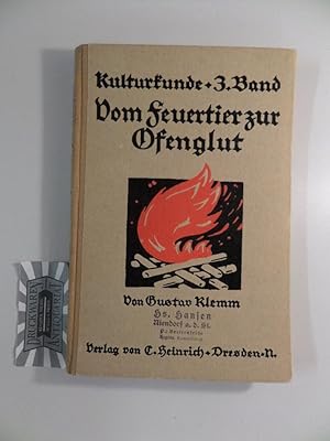 Seller image for Vom Feuertier zur Ofenglut - Kulturkunde fr Familien und Schulen 3. Band. for sale by Druckwaren Antiquariat