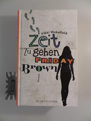 Seller image for Zeit zu gehen, Friday Brown. for sale by Druckwaren Antiquariat