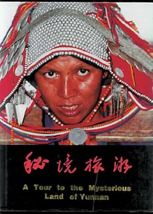 Seller image for A Tour to the Mysterious Land of Yunnan for sale by Inga's Original Choices