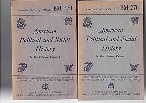 American Political and Social History. In Two Volumes. 2 Bände. War Department Education Manual E...