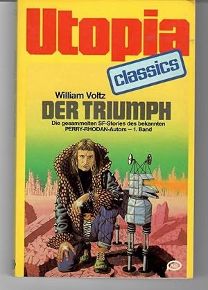 Der Triumph. Die gesammelten SF-Stories des bekannten Perry-Rhodan-Autors 1.Band