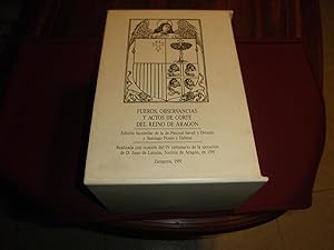 Fueros,observancias y actos del Coste del Reino de Aragon.Nueva y completisima edicion que compre...