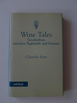 Immagine del venditore per Wine Tales. Geschichten zwischen Tagliatelle und Soutane venduto da Abooks