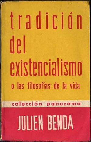 Tradición del existencialismo o las filosofías de la vida