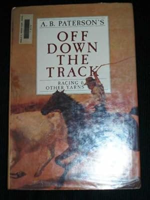 Off Down the Track: Racing & Other Yarns