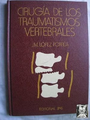 CIRUGÍA DE LOS TRAUMATISMOS VERTEBRALES