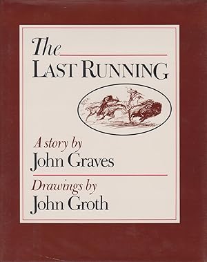 Bild des Verkufers fr The Last Running: A Story zum Verkauf von Mojo Press Books