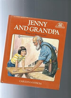 Bild des Verkufers fr JENNY AND GRANDPA what is it like to be old? zum Verkauf von ODDS & ENDS BOOKS