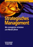 Strategisches Management : wie strategische Initiativen zu Wandel führen ; der St.-Galler-General...