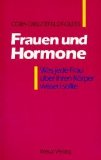 Seller image for Frauen und Hormone : was jede Frau ber ihren Krper wissen sollte. for sale by Antiquariat Johannes Hauschild