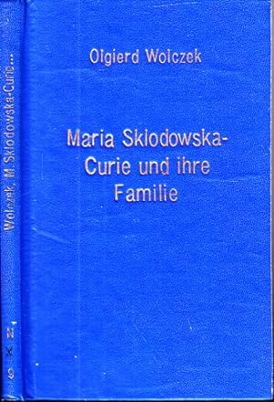 Seller image for Maria Sklodowska-Curie und ihre Familie - Biographien hervorragender Naturwissenschaftler, Techniker und Mediziner Band 29 for sale by Andrea Ardelt