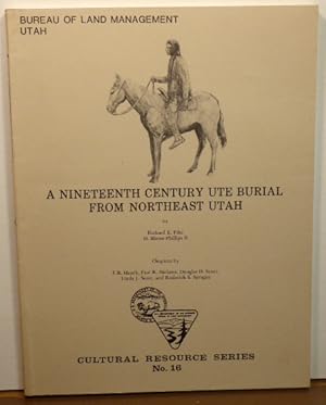Image du vendeur pour A Nineteenth Century Ute Burial from Northeast Utah mis en vente par RON RAMSWICK BOOKS, IOBA