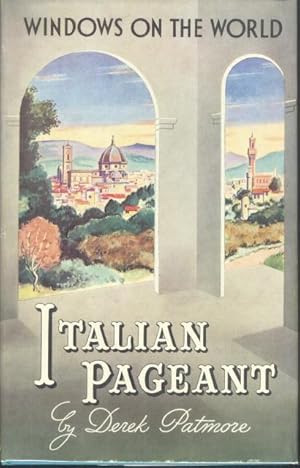 Image du vendeur pour ITALIAN PAGEANT: A Tour Through the Cities of Tuscany and Umbria mis en vente par Carnegie Hill Books