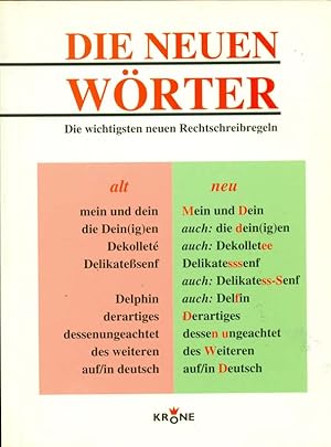 Seller image for Die neuen Wrter. Die wichtigsten neuen Rechtschreibregeln. for sale by Online-Buchversand  Die Eule