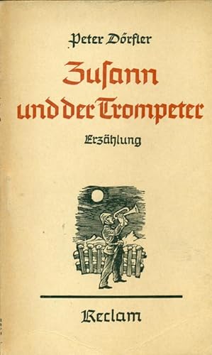 Imagen del vendedor de Zusann und der Trompeter. Erzhlung. a la venta por Online-Buchversand  Die Eule