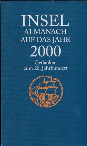 Insel Almanach auf das Jahr 2000. Gedanken zum 20. Jahrhundert.