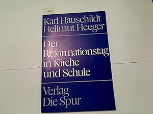 Bild des Verkufers fr Der Reformationstag in Kirche und Schule zum Verkauf von Antiquariat im Kaiserviertel | Wimbauer Buchversand