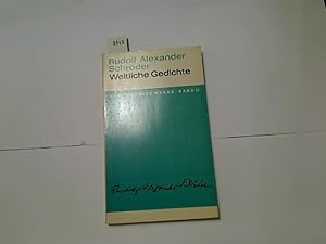 Immagine del venditore per Schrder, Rudolf Alexander Bd. 2., Weltliche Gedichte : Mit drei Versuchen ber Dichtung und Deutung venduto da Antiquariat im Kaiserviertel | Wimbauer Buchversand