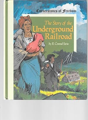 Seller image for The Story of the Underground Railroad (Cornerstones of Freedom) for sale by TuosistBook