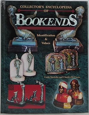 Collector's Encyclopedia of Bookends: Identification & Values