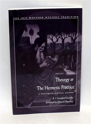 THEURGY OR THE HERMETIC PRACTICE