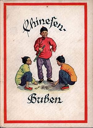 Seller image for Chinesenbuben. Geschichten und Mrchen aus China. Mit Illustr. v. Walter Jacobs. /21.-35. Tsd.). for sale by Antiquariat Reinhold Pabel