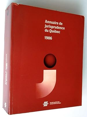 Annuaire de jurisprudence du Québec 1986