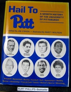 Hail to Pitt: A Sports History of the University of Pittsburgh (Sponsored by the Panther Foundation)