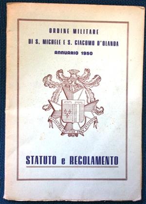 ordine militare di S Michele e S Giacomo d Olanda - statuto e regolamento