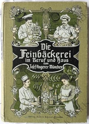 Immagine del venditore per Die Feinbckerei im Beruf und Haus. Ein Handbuch fr angehende Conditoren, Feinbcker und Bcker, fr Hotel-, Restaurations-, Pensionats-, sowie Herrschafts- und Brgerkchen. Inhalt: Torten. Kuchen, Weihnachts-, Tee-, Kaffee- u. Dessertbckereien. Herstellung von Gefrorenem, Eisbomben, Eisspeisen, Einkochen der Frchte u. Bereitung zahlr. warmer und kalter Getrnke. ber 1000 Rezepte. venduto da Antiquariat Kochkunst Bibliothek