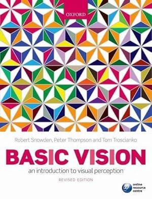 Immagine del venditore per Basic Vision : An Introduction to Visual Perception venduto da AHA-BUCH GmbH