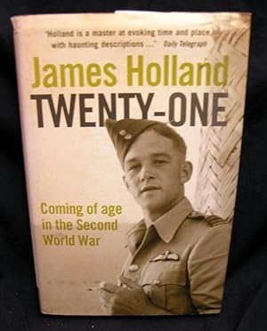 Seller image for Twenty - One : Coming of Age in the Second World War. for sale by powellbooks Somerset UK.