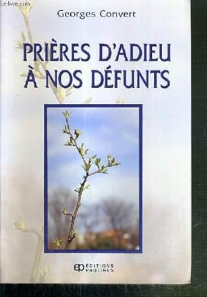 Bild des Verkufers fr PRIERES D'ADIEU A NOS DEFUNTS zum Verkauf von Le-Livre