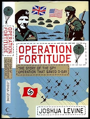 Seller image for Operation Fortitude; The Story of the Spy Operation that Saved D-Day for sale by Little Stour Books PBFA Member