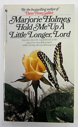 Hold Me Up a Little Longer, Lord