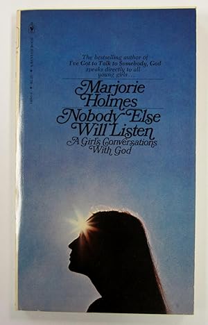 Seller image for Nobody Else Will Listen: A Girl's Conversations with God for sale by Book Nook