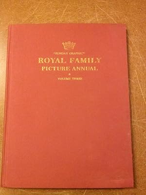 ROYAL FAMILY PICTURE ANNUAL VOLUME THREE - SUNDAY GRAPHIC. Nach 1954 zu datieren.
