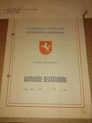 Konvolut bestehend aus: 1. Aufnahme-Bestätigung Nr.:VR/105/47/W. FUSSBALL-VERBAND NORDRHEIN-WESTF...