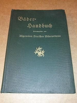 Bäder-Handbuch herausgegeben vom Allgemeinen Deutschen Bäderverbande - knapp 60 aufgeführte Bäder...