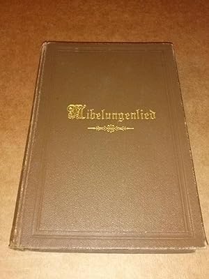 Das Nibelungenlied - aus dem Mittelhochdeutschen übertragen von A. A. Junghans. Um 1900 zu datieren.