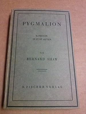 Pygmalion - Komödie in fünf Akten. Deutsch von Siegfried Trebitsch - 14.-16. Auflage