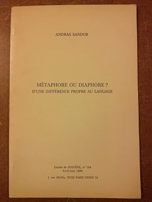 Métaphore ou Diaphore? D'Une Difféerence Propre Au Langage - Extrait de DIOGENE, n° 134 Avril-Jui...